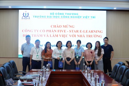 Trường Đại học Công nghiệp Việt Trì làm việc với Công ty Cổ phần Five – Star Elearning
